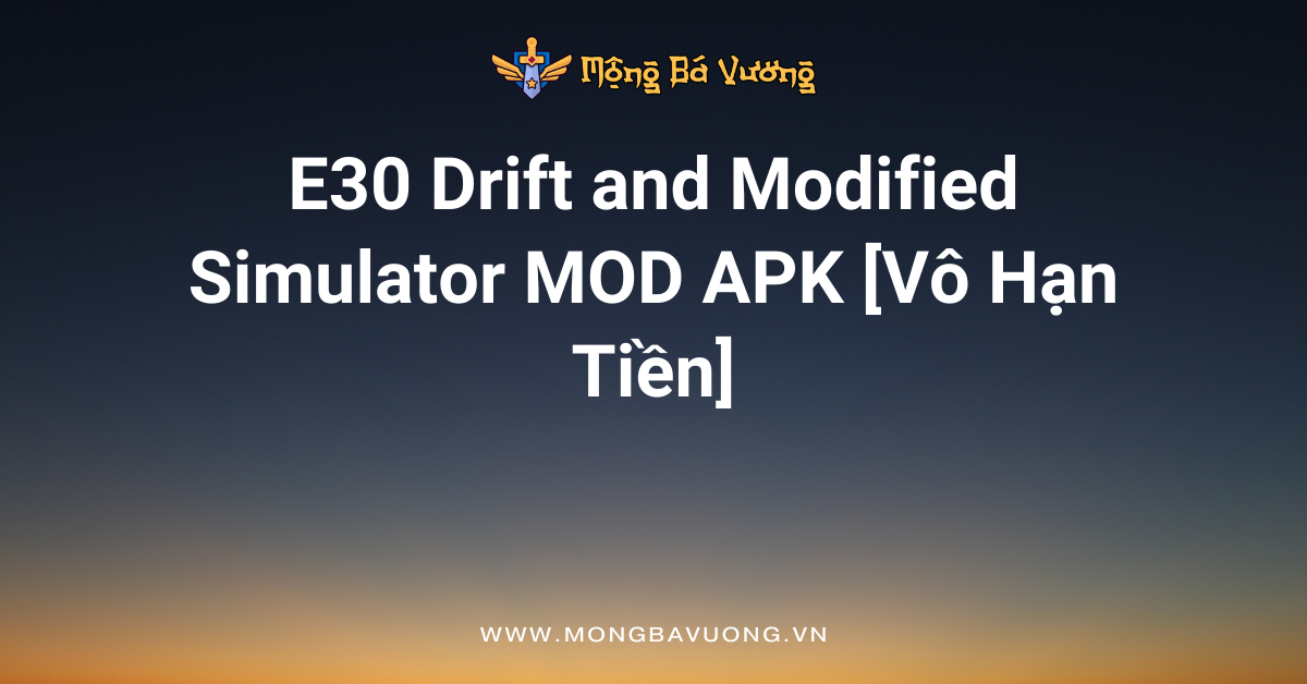 E30 Drift and Modified Simulator MOD APK
