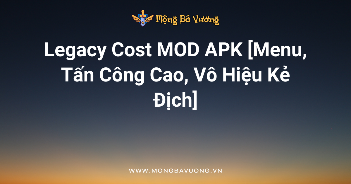 Legacy Cost MOD APK