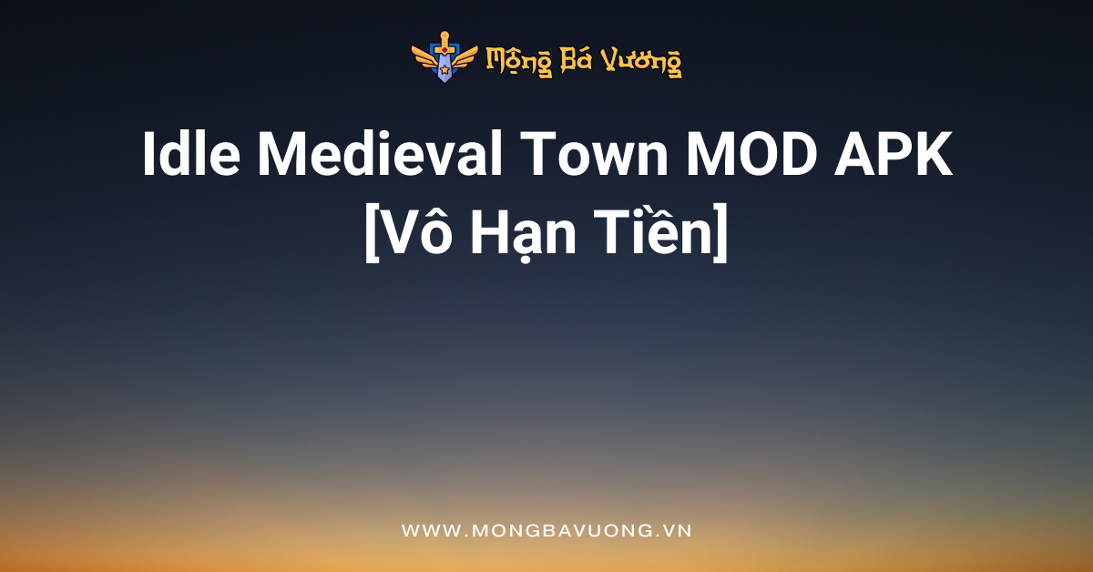 Idle Medieval Town MOD APK
