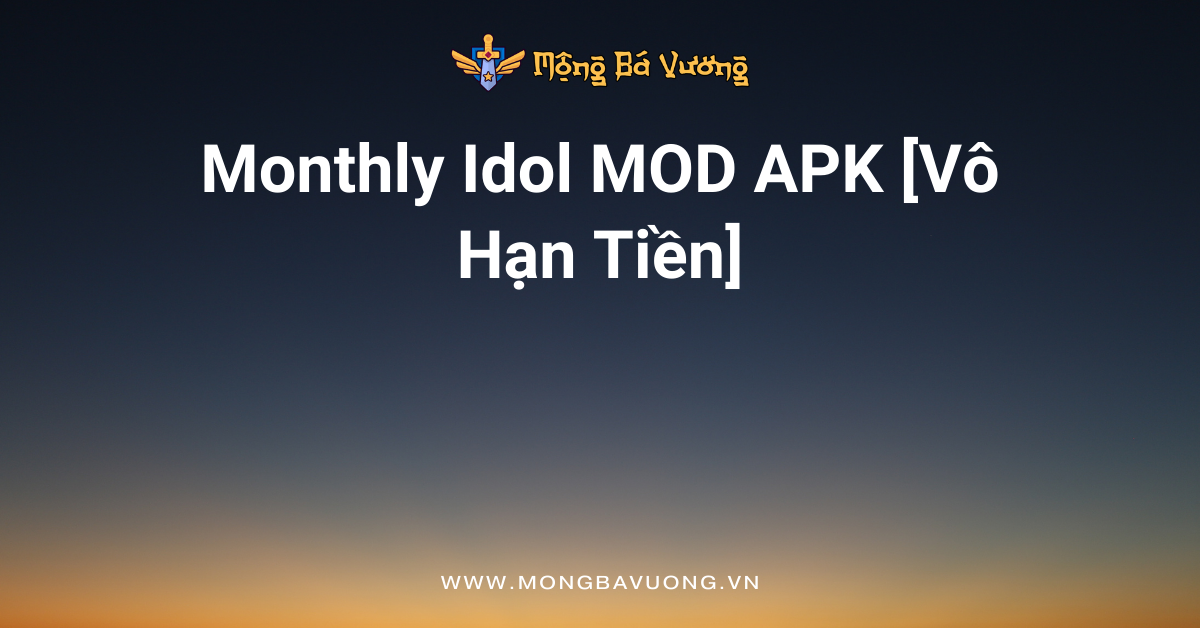 Monthly Idol MOD APK