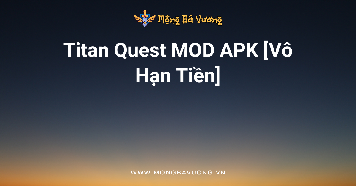 Titan Quest MOD APK