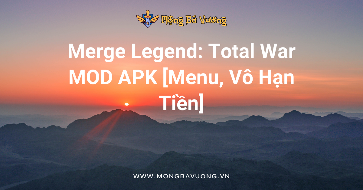 Merge Legend: Total War MOD APK