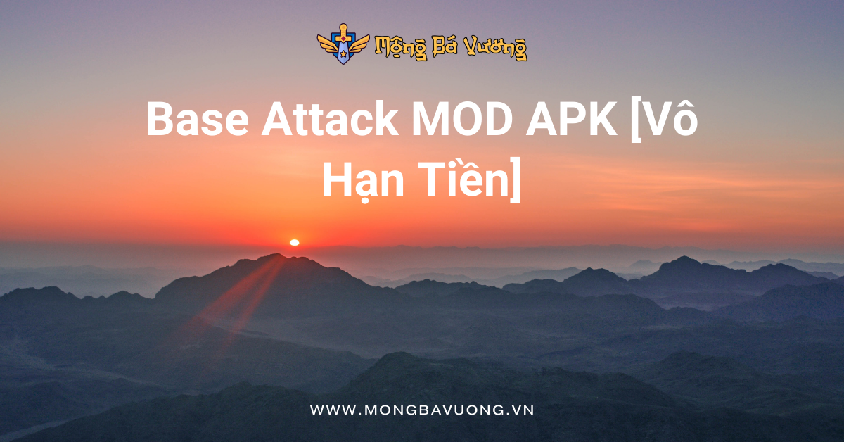 Base Attack MOD APK