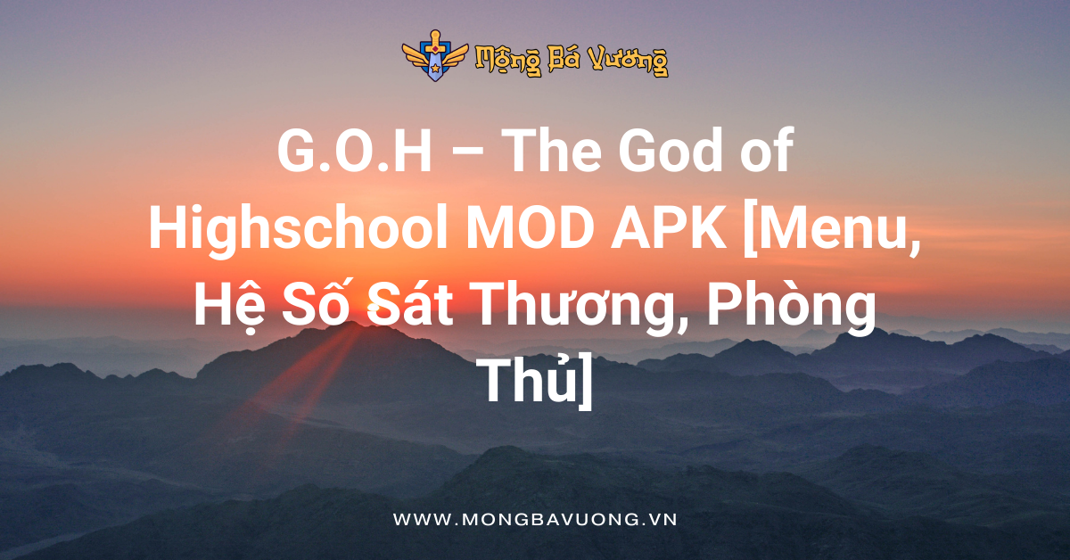G.O.H – The God of Highschool MOD APK