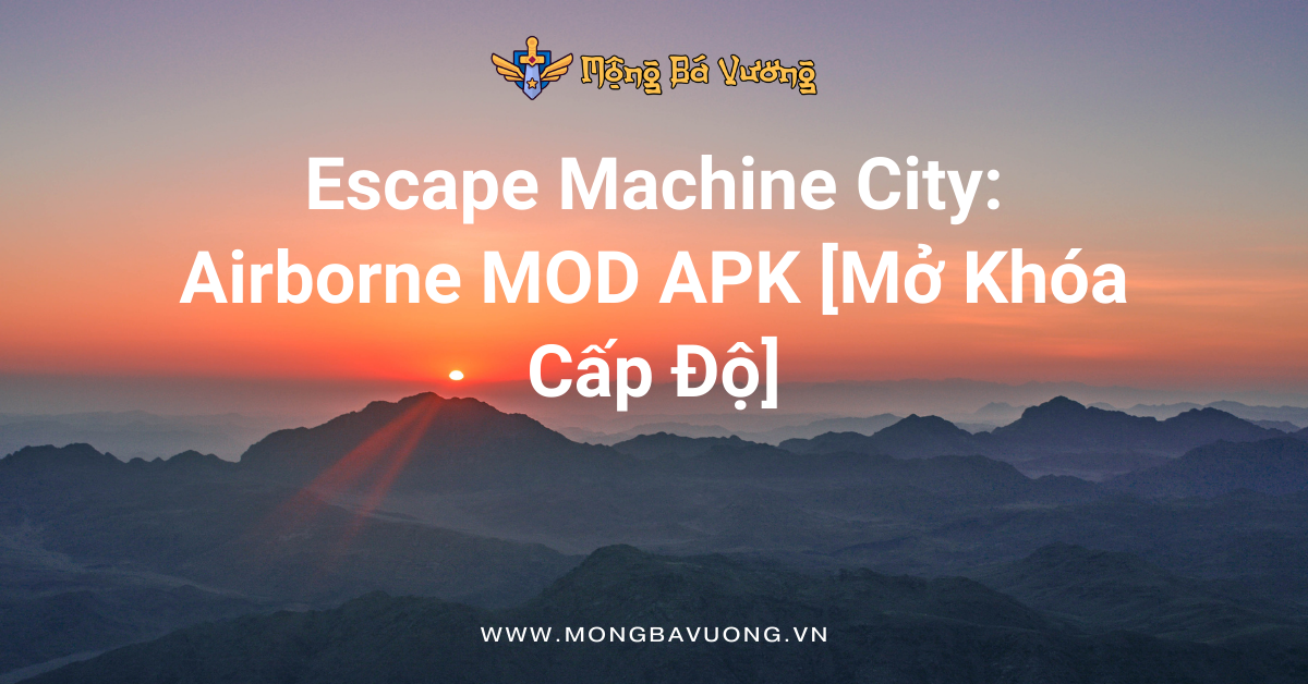 Escape Machine City: Airborne MOD APK