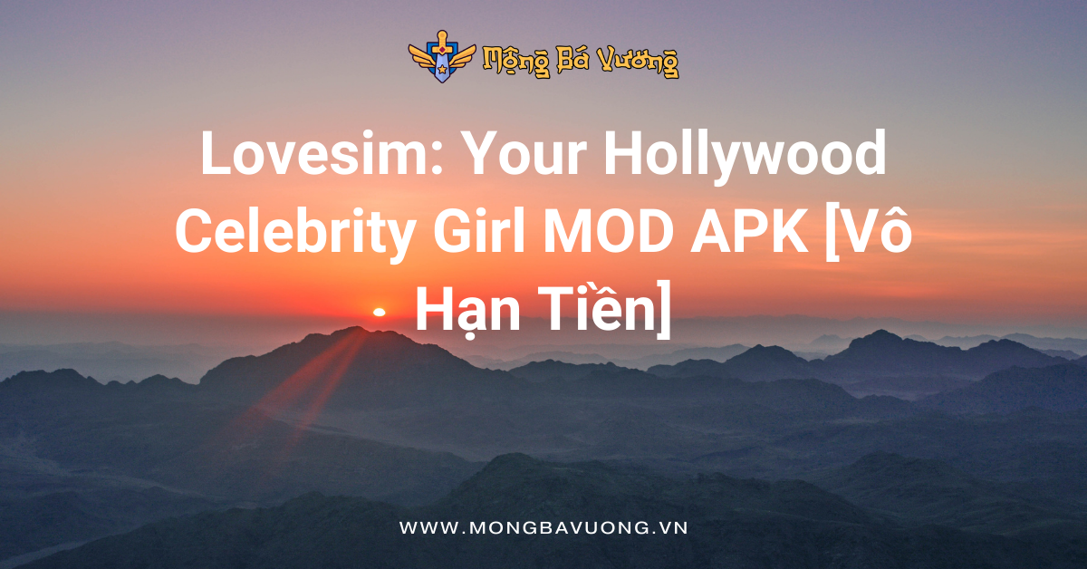 Lovesim: Your Hollywood Celebrity Girl MOD APK