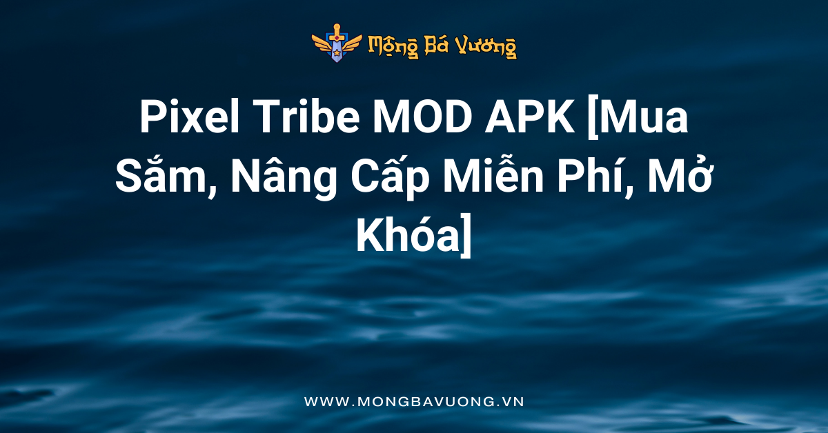 Pixel Tribe MOD APK