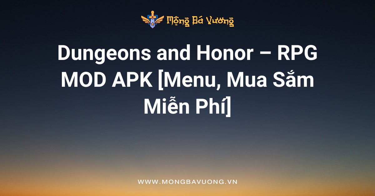 Dungeons and Honor – RPG MOD APK