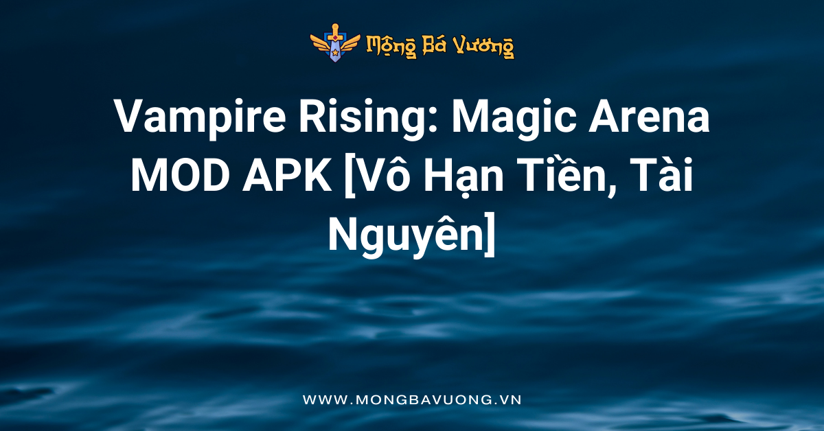 Vampire Rising: Magic Arena MOD APK